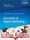 Essentials of Digital Marketing Rodrigo (Lecturer in Marketing, Henley Business School, UK) Perez-Vega 9781911396000 Goodfellow Publishers Limited