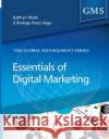 Essentials of Digital Marketing Rodrigo (Lecturer in Marketing, Henley Business School, UK) Perez-Vega 9781911396017 Goodfellow Publishers Limited