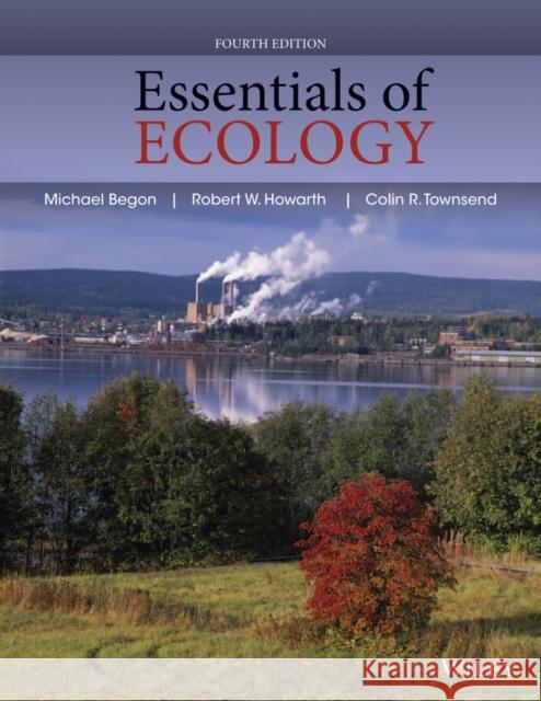 Essentials of Ecology Townsend, Colin R. 9780470909133 John Wiley & Sons - książka