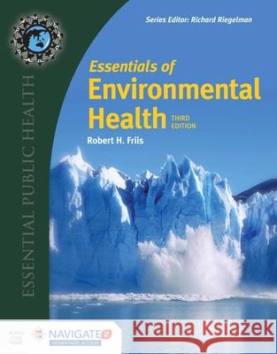 Essentials of Environmental Health Robert H. Friis 9781284123975 Jones & Bartlett Publishers - książka