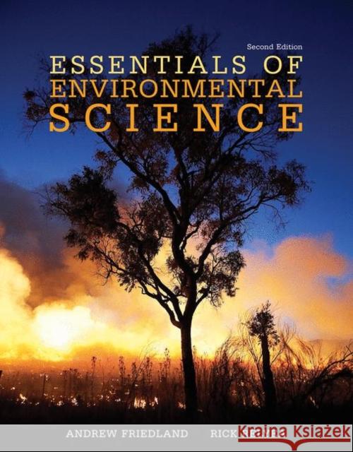 Essentials of Environmental Science Andrew Friedland Rick Relyea David Courard-Hauri 9781319065669 Macmillan Learning - książka