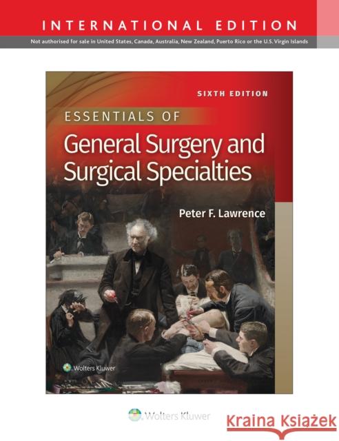 Essentials of General Surgery and Surgical Specialties Peter F Lawrence 9781975106652 Wolters Kluwer Health (JL) - książka