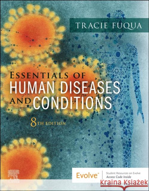 Essentials of Human Diseases and Conditions Tracie Fuqua 9780443114526 Elsevier Health Sciences - książka