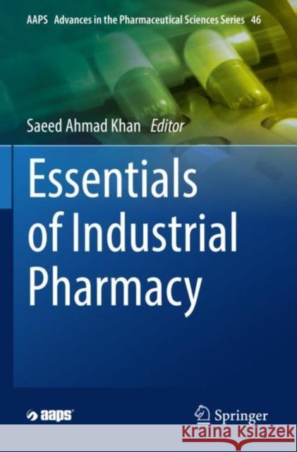 Essentials of Industrial Pharmacy  9783030849795 Springer International Publishing - książka