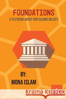 Essentials of Islam: A High School Textbook: Beliefs Mona Islam 9781724402530 Createspace Independent Publishing Platform - książka