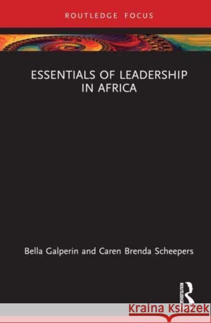 Essentials of Leadership in Africa Bella L. Galperin Caren B. Scheepers 9780367435202 Taylor & Francis Ltd - książka