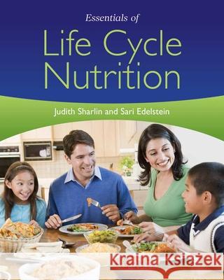 Essentials of Life Cycle Nutrition Sharlin, Judith 9780763777920 Jones & Bartlett Publishers - książka