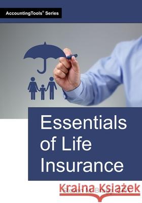 Essentials of Life Insurance Steven M. Bragg 9781642212181 Accountingtools, Inc. - książka