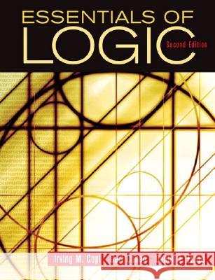 Essentials of Logic Irving M. Copi Carl Cohen Daniel E. Flage 9780132380348 Prentice Hall - książka