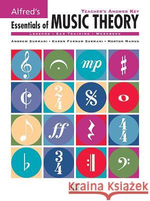 Essentials of Music Theory; Teacher's Answer Key Karen Surmani Morton Manus Andrew Surmani 9780882848983 Alfred Publishing Company - książka