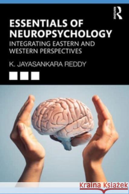 Essentials of Neuropsychology K. Jayasankara Reddy 9781032639789 Taylor & Francis Ltd - książka