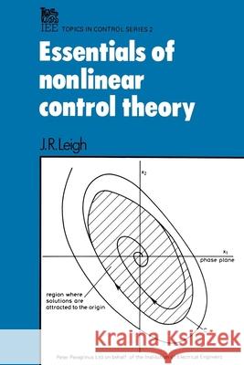 Essentials of Non-Linear Control Theory Leigh, J. R. 9780906048962 Institution of Engineering and Technology - książka