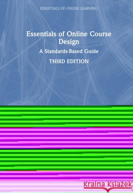 Essentials of Online Course Design: A Standards-Based Guide Kristen (New York University, USA) Sosulski 9781032644318 Routledge - książka