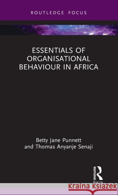 Essentials of Organisational Behaviour in Africa Betty Jane Punnett Thomas Anyanj 9780367478445 Routledge - książka