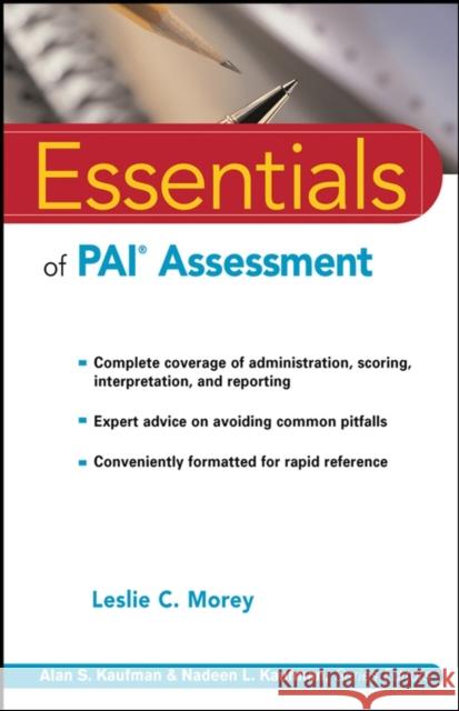 Essentials of PAI Assessment Leslie C. Morey Alan S. Kaufman Nadeen L. Kaufman 9780471084631 John Wiley & Sons - książka