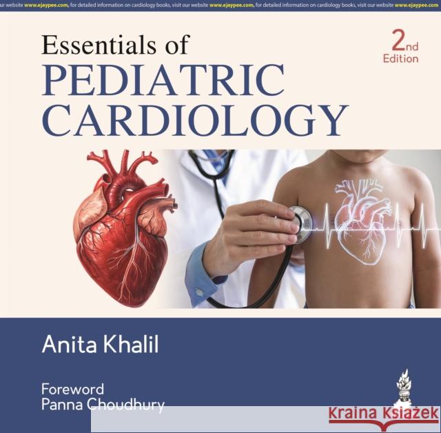 Essentials of Pediatric Cardiology A. Khalil   9788184489934 Jaypee Brothers Medical Publishers - książka