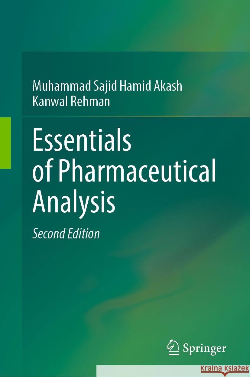 Essentials of Pharmaceutical Analysis Muhammad Sajid Hamid Akash Kanwal Rehman 9789819659951 Springer - książka