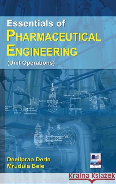 Essentials of Pharmaceutical Engineering Deeliprao Derle Mrudula Bele 9789352300495 Bsp Books Pvt. Ltd. - książka