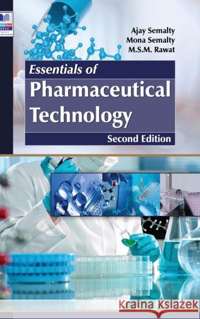 Essentials of Pharmaceutical Technology Ajay Semalty, Mona Semalty, M S M Rawat 9789385433177 Pharmamed Press - książka