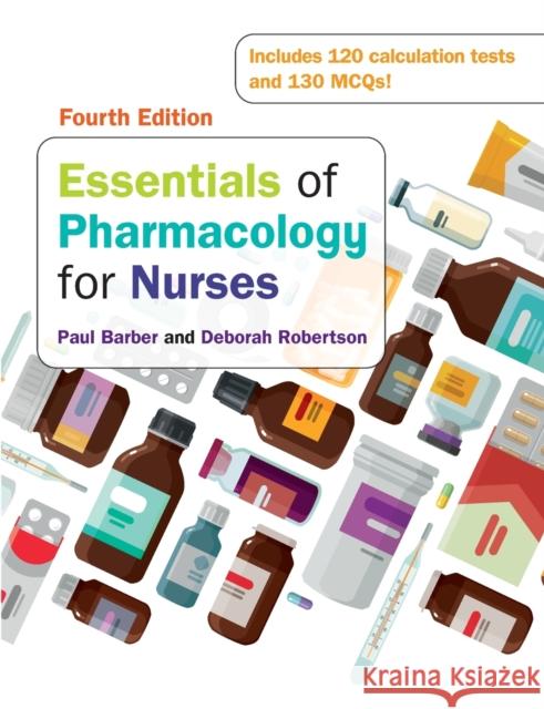 Essentials of Pharmacology for Nurses, 4e Deborah Robertson 9780335248445 Open University Press - książka