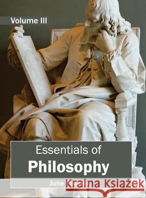 Essentials of Philosophy: Volume III June Palmer 9781632402349 Clanrye International - książka