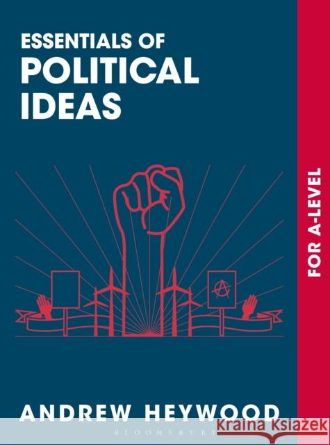 Essentials of Political Ideas: For a Level Andrew Heywood 9781137611673 Bloomsbury Publishing PLC - książka