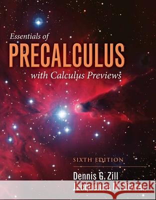 Essentials of Precalculus with Calculus Previews Zill                                     Dennis G. Zill Jacqueline M. Dewar 9781284056327 Jones & Bartlett Publishers - książka