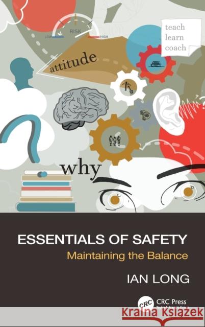 Essentials of Safety: Maintaining the Balance Ian Long 9780367754365 CRC Press - książka