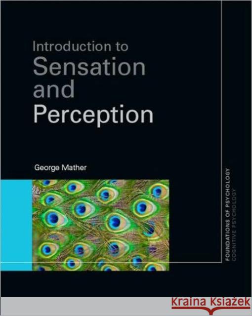 Essentials of Sensation and Perception George Mather 9780415581813  - książka