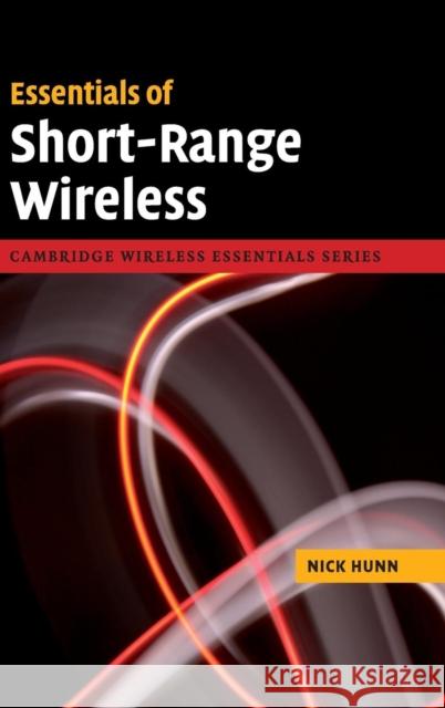 Essentials of Short-Range Wireless Nick Hunn 9780521760690  - książka