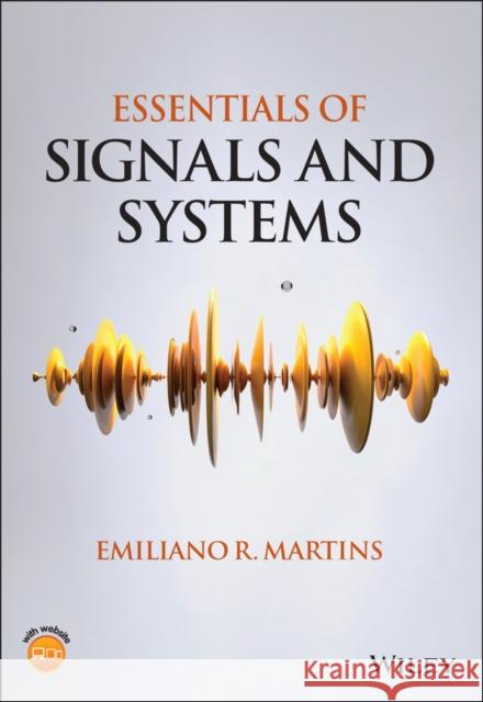 Essentials of Signals and Systems Martins 9781119909217 John Wiley and Sons Ltd - książka