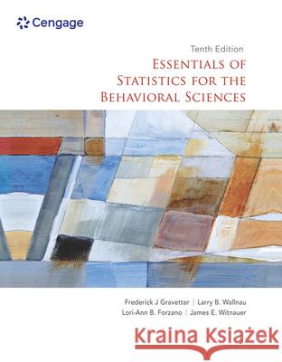 Essentials of Statistics for the Behavioral Sciences Frederick J. Gravetter Larry B. Wallnau Lori-Ann B. Forzano 9780357365298 Cengage Learning - książka