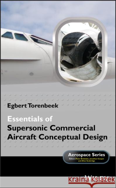 Essentials of Supersonic Commercial Aircraft Conceptual Design Egbert Torenbeek 9781119667001  - książka