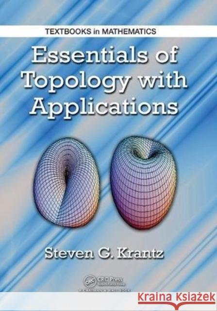 Essentials of Topology with Applications Steven G. Krantz   9781138114456 CRC Press - książka