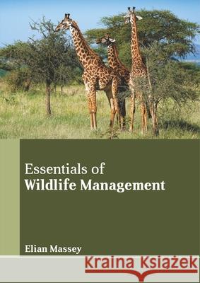 Essentials of Wildlife Management  9781641720793 Larsen and Keller Education - książka