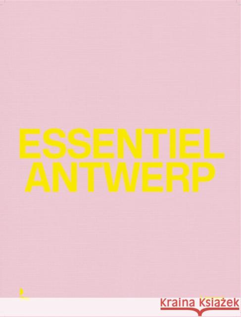 Essentiel Antwerp: 25 Years Essentiel Antwerp 9789401440332 Lannoo Publishers - książka