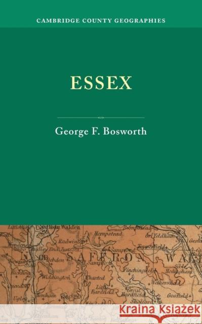 Essex George F. Bosworth   9781107685543 Cambridge University Press - książka