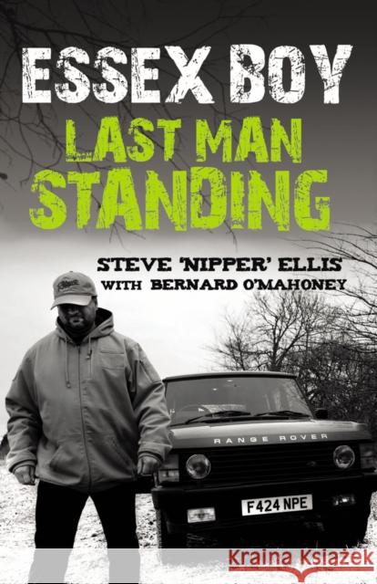 Essex Boy: Last Man Standing Bernard Ellis 9781845964993  - książka