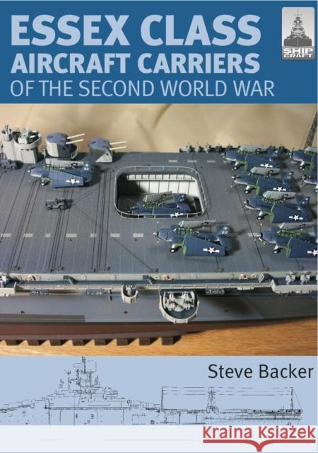 Essex Class Carriers of the Second World War Steve Backer 9781848320185 Pen & Sword Books Ltd - książka