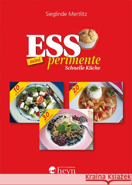 ESSperimente mini : Schnelle Küche Mertlitz, Sieglinde 9783708404981 Heyn, Kl. - książka