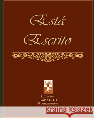 Está Escrito Michael Laitman 9781537757926 Createspace Independent Publishing Platform - książka