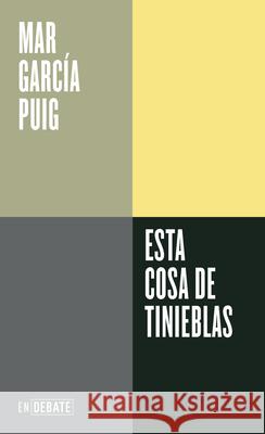 Esta Cosa de Tinieblas / This Thing of Darkness Mar Garc? 9788410433083 Debate - książka
