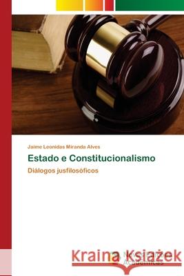 Estado e Constitucionalismo Alves, Jaime Leonidas Miranda 9786202176453 Novas Edicioes Academicas - książka