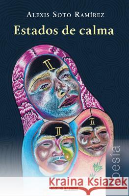 Estados de Calma Alexis Sot Jose a. Michelena 9780997196030 Ediciones Lenguaraz - książka