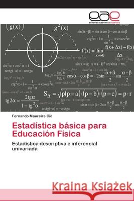 Estadística básica para Educación Física Fernando Maureira Cid 9783659065927 Editorial Academica Espanola - książka