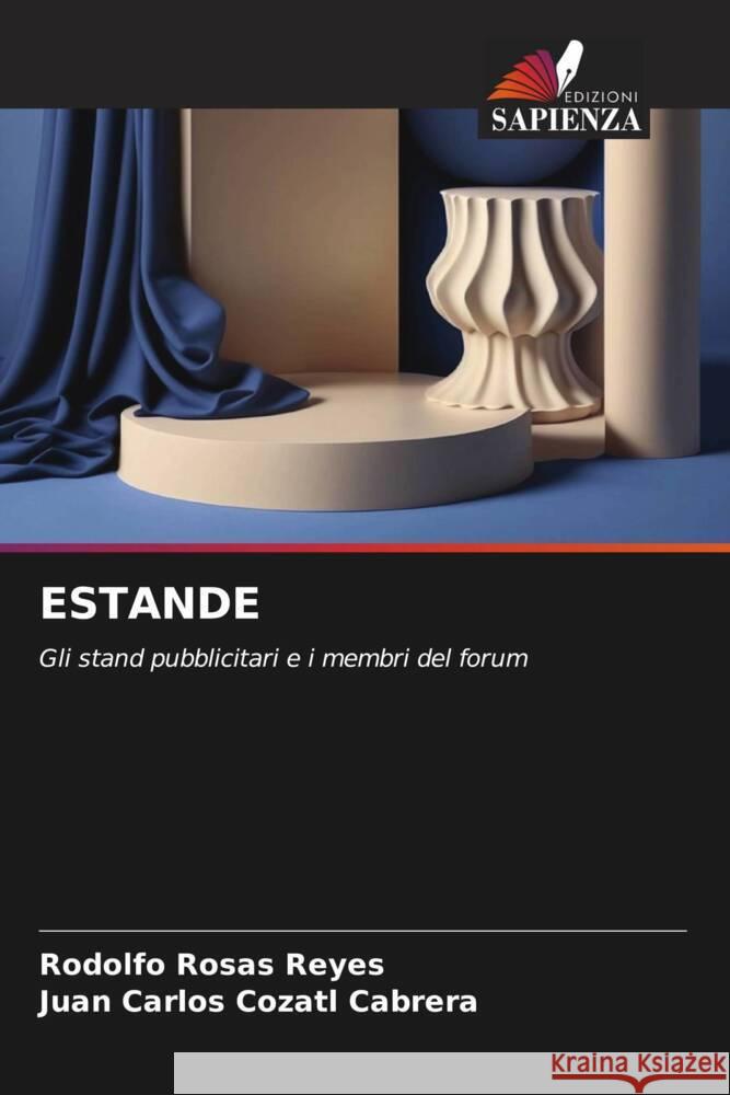 ESTANDE Rosas Reyes, Rodolfo, Cozatl Cabrera, Juan Carlos 9786206374299 Edizioni Sapienza - książka