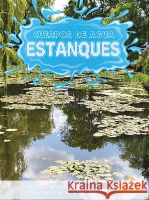 Estanques (Ponds) Bender, Douglas 9781039614321 Crabtree Roots - Las Raices de Crabtree - książka