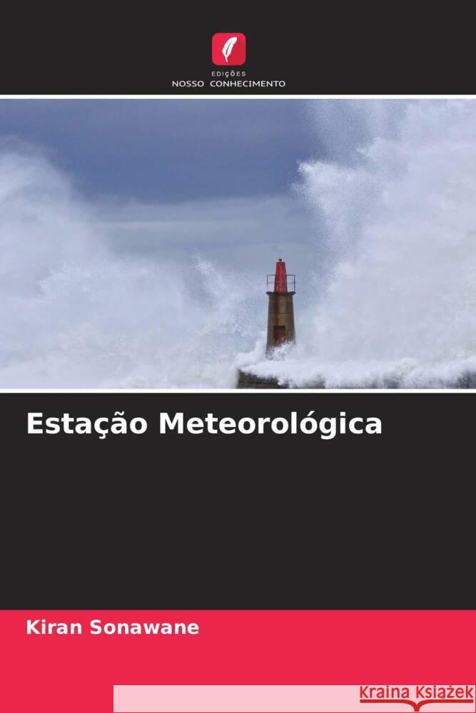 Estação Meteorológica Sonawane, Kiran, Goad, Prashant 9786204539737 Edições Nosso Conhecimento - książka