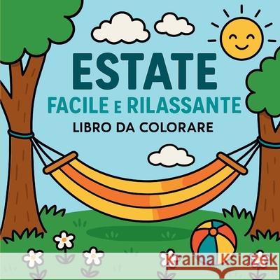 Estate Facile e Rilassante - Libro da Colorare Chris Martin 9782735317295 Chris Martin - książka