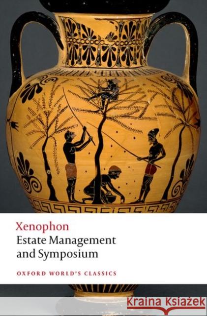 Estate Management and Symposium Xenophon 9780198823513 Oxford University Press - książka